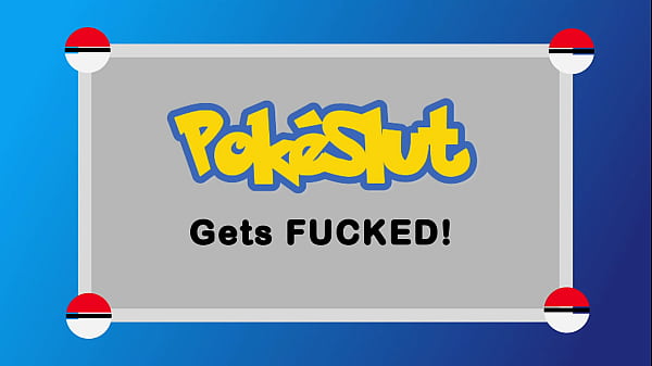 Sexy Dumb Pokeslut Sucks a Big Dick and Gets Fucked Hard [Free Version]